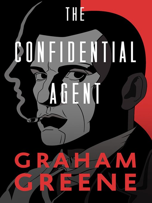 Title details for The Confidential Agent by Graham Greene - Available